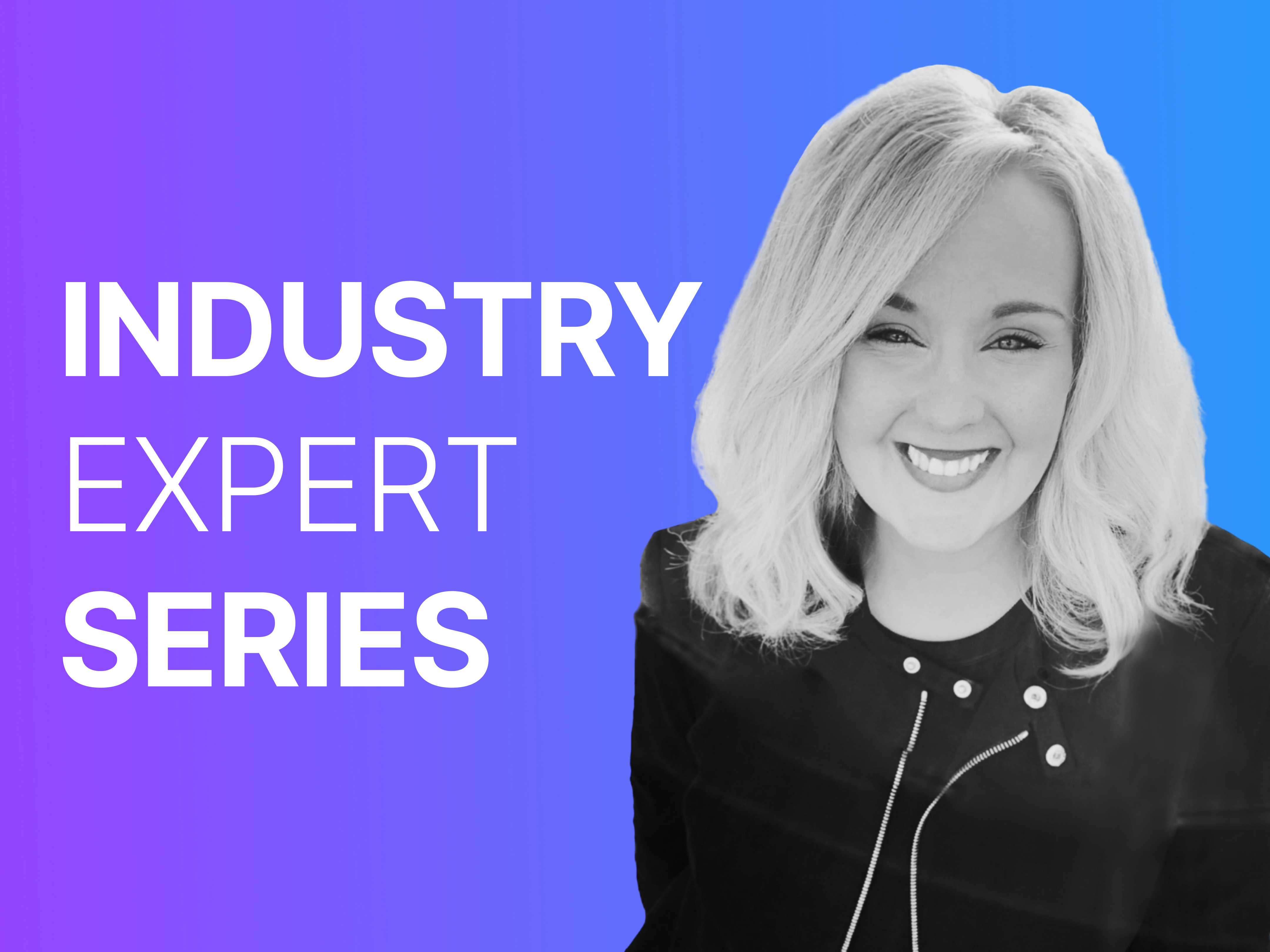 Industry Expert Series: Theresa Turner